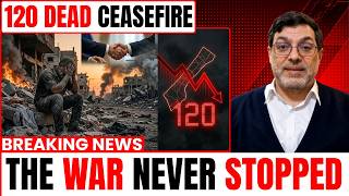 120 Palestinians Killed Since The Ceasefire :fire: The War That Never Stopped In Gaza Net Worth