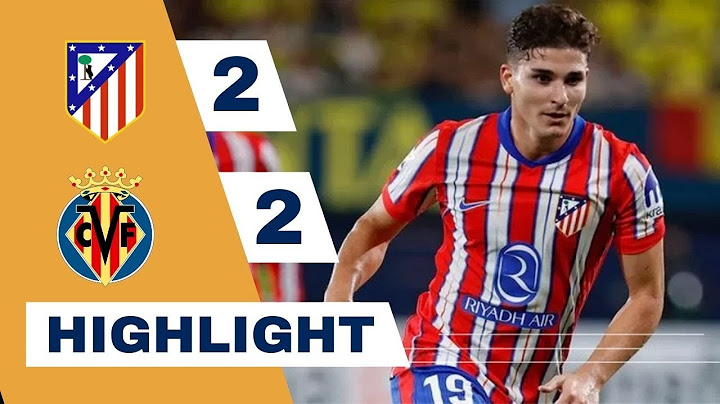 Atletico Madrid vs Villarreal   2 2   All Goals & Highlights 2024