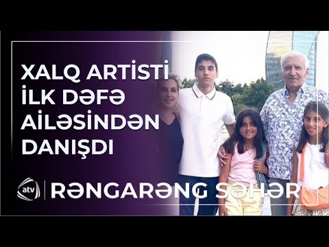 Xalq artisti İlham Namiq həyat yoldaşından DANIŞDI / Rəngarəng səhər