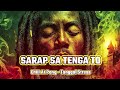 Sarap Sa Tenga To VOL. 03 🌿(IBA TO) | Spiritual Roots Reggae Mix | Healing & Chill Reggae Vibes 2026