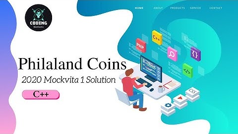 2020 Updated Philaland Coins TCS Mockvita 1 Solutions 2020 in C++