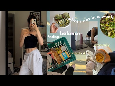 what i eat in a week to stay happy & healthy // finding BALANCE in this AGE of INDULGENCE