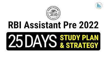 RBI Assistant Prelims 2022 Study Plan and Strategy | Last 25 Days Study Plan for RBI Assistant Pre