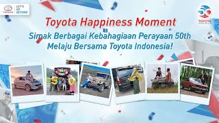 Toyota 50 Tahun - Kumpulan Momen Bahagia Dari