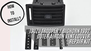 Isuzu Trooper / Bighorn 1992 Outer Aircon Vent Louver Repair Kit Installation || J2 Hub