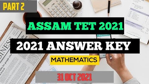 Assam TET Answer Key 2021(Part-2)