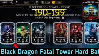 Black Dragon Fatal Tower All Hard battle 190-199 Fights + Reward | MK Mobile 2021