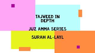Tajweed InDepth Surah Al Layl Tajweed InDepth Surah Al Layl