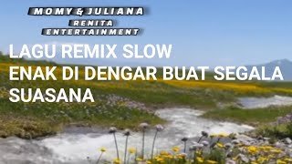 LAGU REMIX SLOW ENAK DIDENGAR