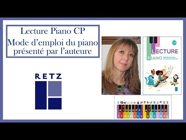 Lecture Piano CP - Mode d'emploi du piano présenté par l'auteure 