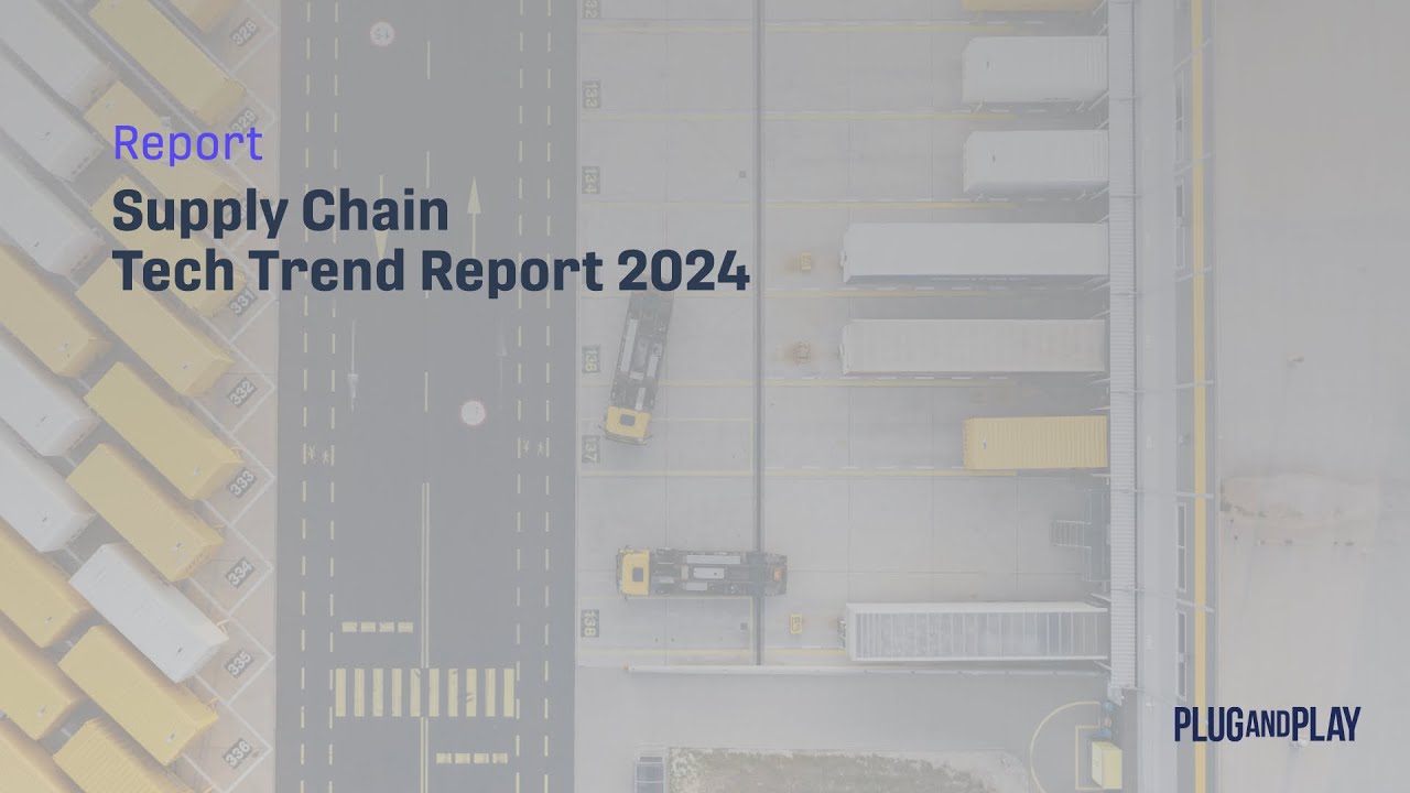 Supply Chain Tech Trend Report 2024 - YouTube