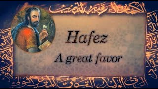 Hafez-e Chirazi - A great favor