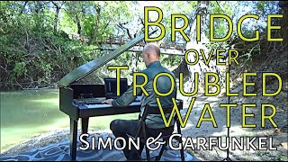 Bridge Over Troubled Water | Simon \& Garfunkel (piano cover) [The Grand Outdoors] Scott Willis Piano