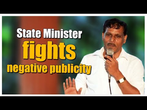 State Minister fights negative publicity