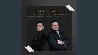 Video thumbnail of "Samuel Malvaso - Io ci sarò"