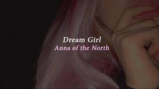 Dream Girl - Anna of the North  (tradução & legendado)