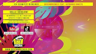 Ich Schwitze Volle Version Deichbrecher Feat. Hitradio Rakete