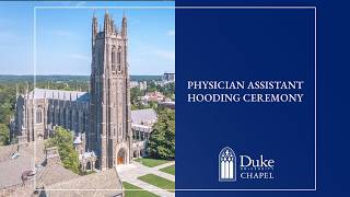 Duke Physician Assistant Program Hooding and Certificate Ceremony 2026