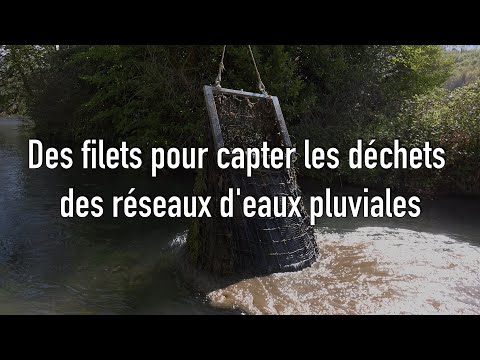 Des filets pour capter les déchets des réseaux d'eaux pluviales