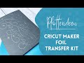 Cricut Maker - Karte mit dem Foil Transfer Kit plotten