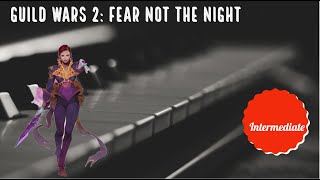 Guild Wars 2 - Fear Not This Night Intermediate Piano Tutorial