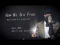 リサ・ジェラルド&ハンス・ジマー "Now We Are Free"【多重録音 Chill out Cover】映画「グラディエーター」theme
