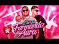 ELA TÁ FARMANDO AURA - GORDINHO BOLADO e MC LONE