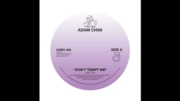 Adam Chini - Don't Tempt Me