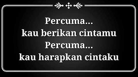 Slank - Percuma (Lirik)
