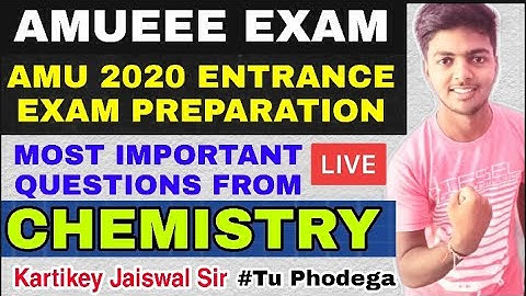 AMUEEE preparation | Most Important Questions of CHEMISTRY for Amueee 2020 | AMU Entrance Exam 2020