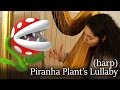Piranha plants lullaby harp