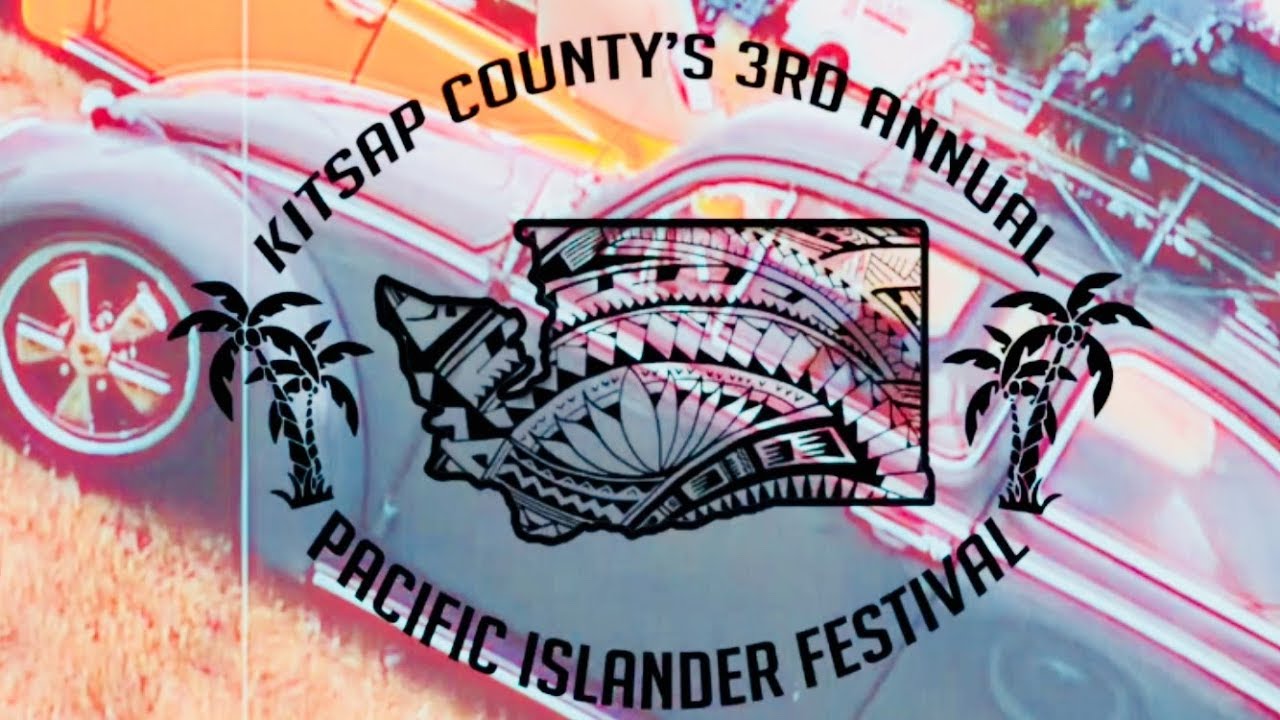 Kitsap County's 3rd Annual Pacific Islander Festival (2018) Bremerton