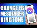 How To Change Facebook Messenger Ringtone iPhone (Quick and Easy)