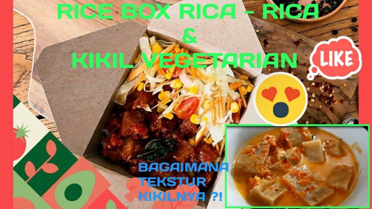Box Rica RICE BOX RICA - RICA & KIKIL VEGETARIAN - YouTube