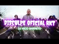 Disculpe oficial remix doble p x dj nico barreto 