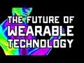 The Future of Wearable Technology | Off Book | PBS Digital Studios