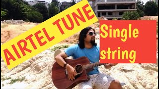 Airtel tune | Guitar lesson | Played on single string