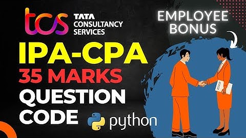 TCS Xplore iPA CPA Python 35 Marks Question: Step-by-Step Solution #9