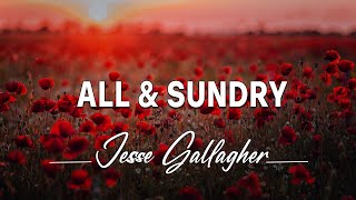 All & Sundry - Jesse Gallagher