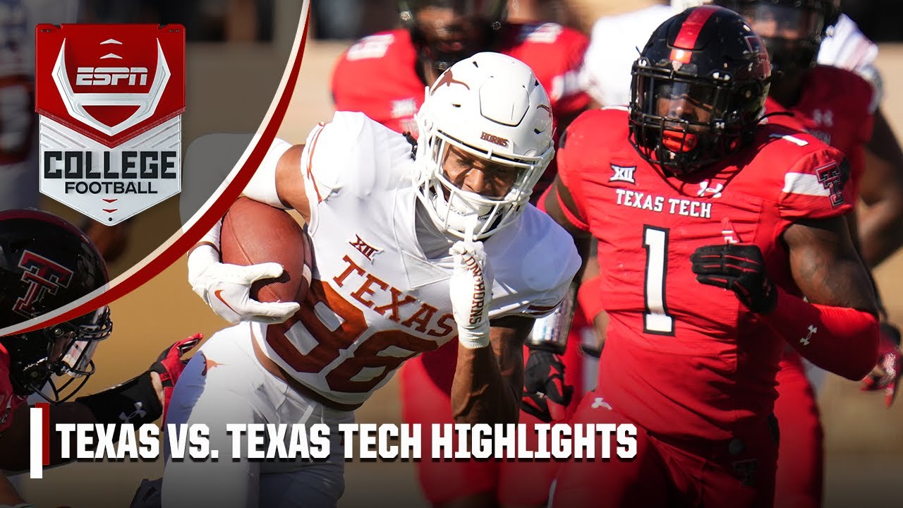 Texas Longhorns vs. Texas Tech Red Raiders Full Game Highlights YouTube