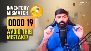 Inventory Mismatch in Odoo 19? Here’s the Real Reason Behind It!