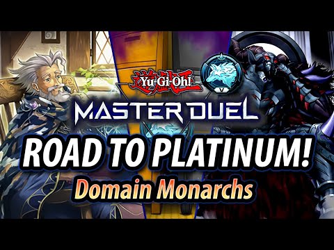 Domain Monarchs - ROAD TO PLATINUM! | Yu-Gi-Oh! Master Duel