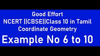 Celebrity NCERT  || CBSE Class 10 -  Coordinate Geometry || Example  no 6 to 10||  in Tamil Net Worth