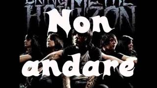 Bring Me The Horizon - Don't Go Traduzione in italiano