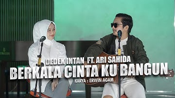 Dedek Intan Ft. Ari Sahida - Berkala Cinta Ku Bangun (Official Music Video) | DJ Kentrung Version