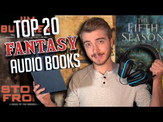 Top 20 Fantasy Audiobooks u0026 Narrators Of All Time class=