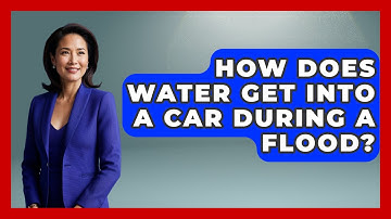 How Does Water Get Into A Car During A Flood? - Weather Watchdog