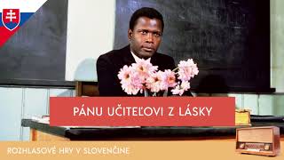 E. R. Braithwaite - Pánu učiteľovi z lásky (rozhlasová hra / 1987 / slovensky)
