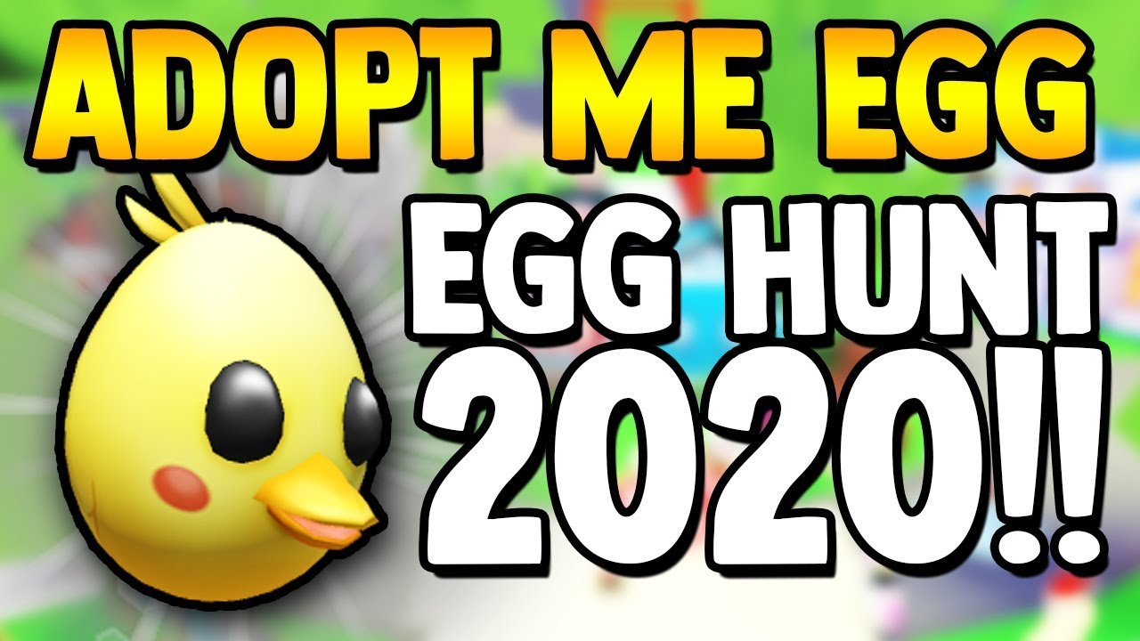 Adopt Me Chick Egg Roblox Egg Hunt 2020 Youtube - roblox adopt me egg hunt 2019 earn robux quick