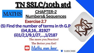 10th maths chapter2 Exer2.7(5)Find the number of terms in G.P. (i)4,8,16,.8192 (ii)1/2,1/9,1/27,2187